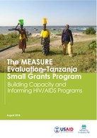 The MEASURE Evaluation–Tanzania Small Grants Program: Building Capacity and Informing HIV/AIDS Programs